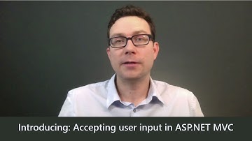 Introducing course: Accepting user input in ASP.NET MVC