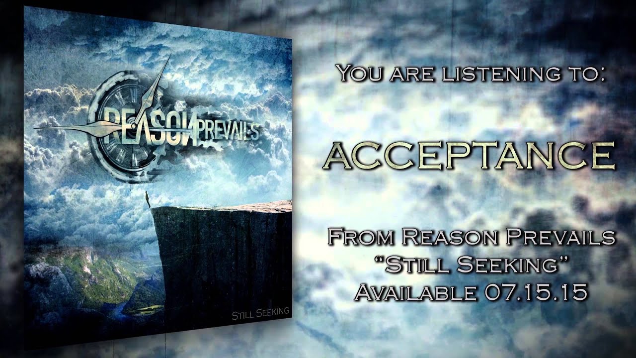 Reason Prevails - Acceptance  