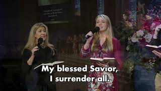 "I Surrender All" -  Hymn 309