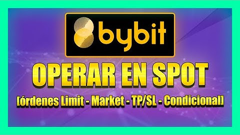 Cómo OPERAR en SPOT en BYBIT [Órdenes Limit - Market - TP-SL - Condicional] Curso Gratis Bybit #2 📗