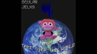 OCULAR JELKS WORLD TOUR - The Soaky Dog