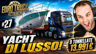 Ho Trasportato uno Yacht di Lusso da 9 TONNELLATE! - #27 ETS 2 ITA NYKK3