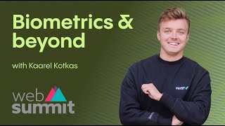 Biometrics and beyond at Web Summit Rio | Veriff