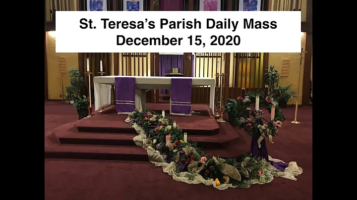 Daily Mass - Dec. 15, 2020