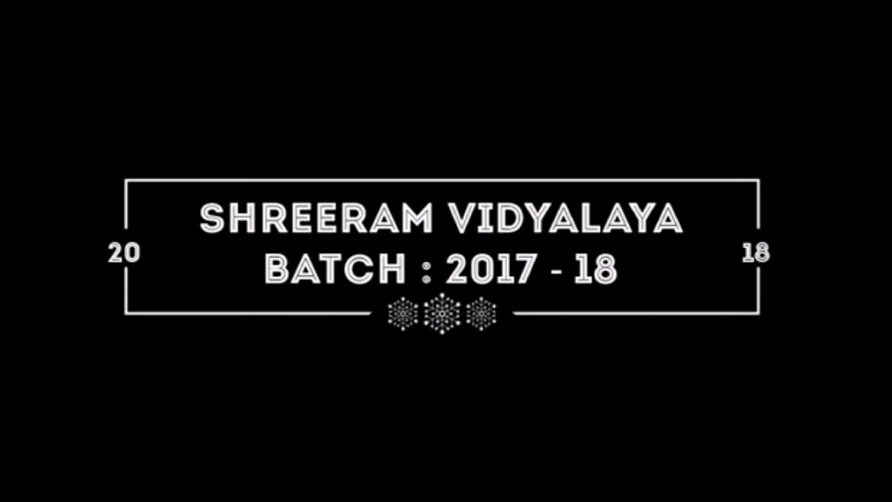 Shreeram Vidyalaya Batch 2017 -18 Semi - English Medium