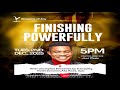 FINISHING POWERFULLY || WORD AND FIRE SERVICE || 2ND DECEMBER 2025