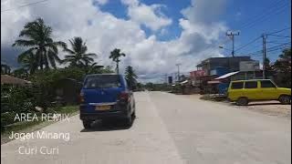 AREA REMIX  - JOGET MINANG CURI CURI