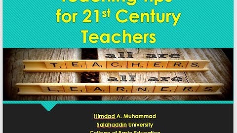 Teaching Tips for 21st Century Teachers
