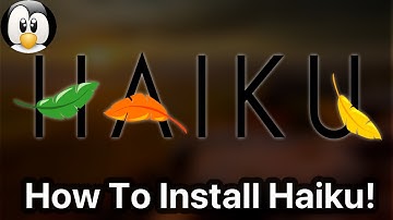 How To Install The Haiku! - Haiku Install Guide For Beginners