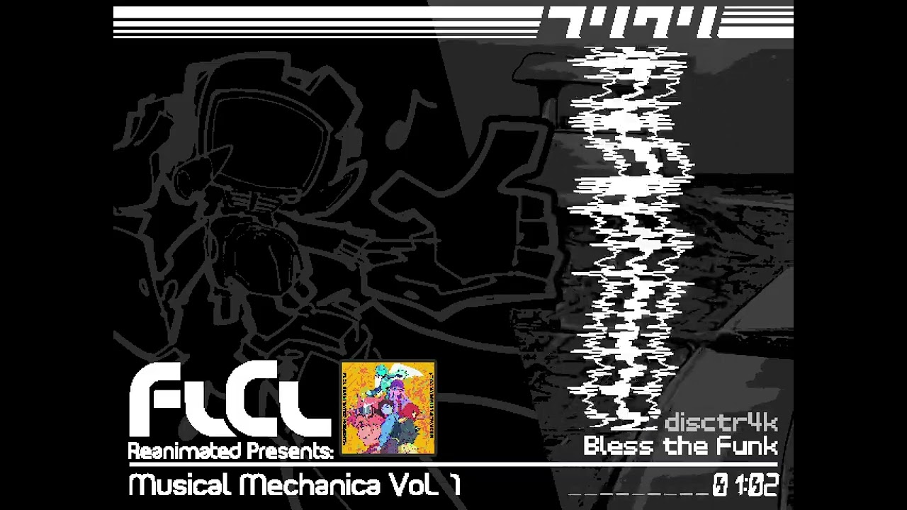disctr4k - bless the funk (FLCL Reanimated Presents: Musical Mechanica Vol. 1)