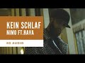 [8D Audio] Nimo - KEIN SCHLAF feat. Hava I DEUTSCHRAP 8D   LYRICS