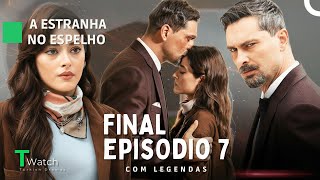 Stranger in the Mirror Episode 7 FINAL (English Sub) - Aynadaki Yabancı