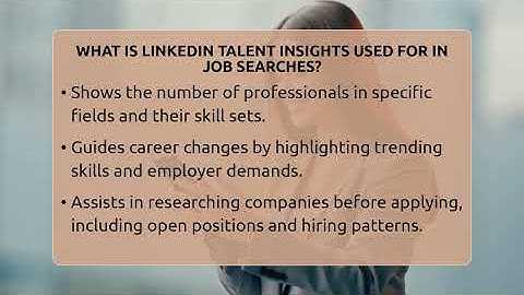 What Is LinkedIn Talent Insights Used For In Job Searches? - Get Linked Together