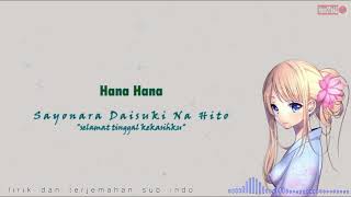 Lagu Jepang Baper | Hana*hana - Sayonara Daisukina Hito | Lirik   Terjemahan Indonesia