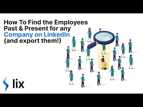How to find the current or former employees of any company on LinkedIn (and export them!)