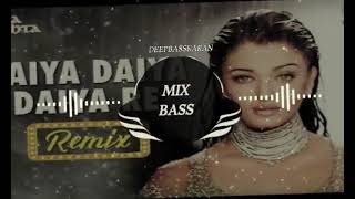 Daiya Daiya Daiya re Hindi songs [ BASS BOOSTED ] | OLD SONGS | 90HITS SONG