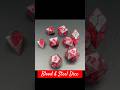 Making blood and steel dice ￼