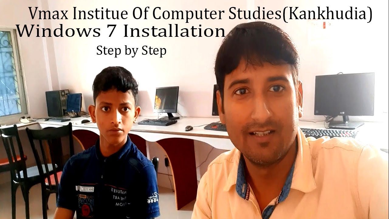 Windows 7 Installation. Vmax Institute Of Computer Studies Kankhudia