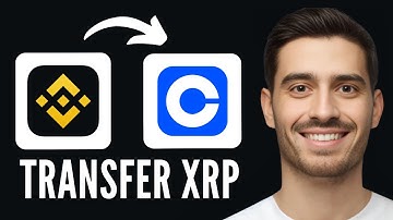 How To Transfer XRP From Binance To Coinbase - Step by Step