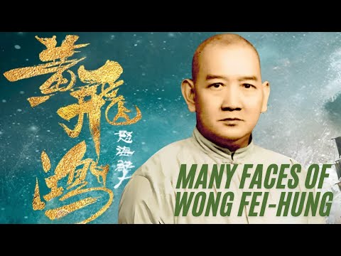 The Many Faces Of A Kung Fu Legend Wong Fei Hung Profiles