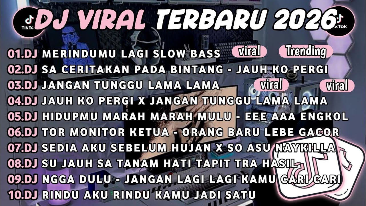 DJ TIKTOK TERBARU 2026🎵DJ MERINDUMU LAGI SLOW BASS🎵DJ JAUH KO PERGI X JANGAN TUNGGU