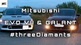 #threeDIAMANTS || Mitsubishi EVO VII & GALANT V6