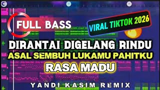 DJ CHAINED BY LONGING - YANDI KASIM REMIX - FULL BASS NEW 2026