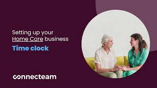 Connecteam | Home Care Set-Up | How to set up your Time clock screenshot 2