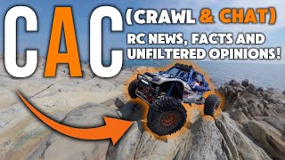 CAC (Crawl and Chat) RC news, Latest releases, unfiltered opinions & RC facts!