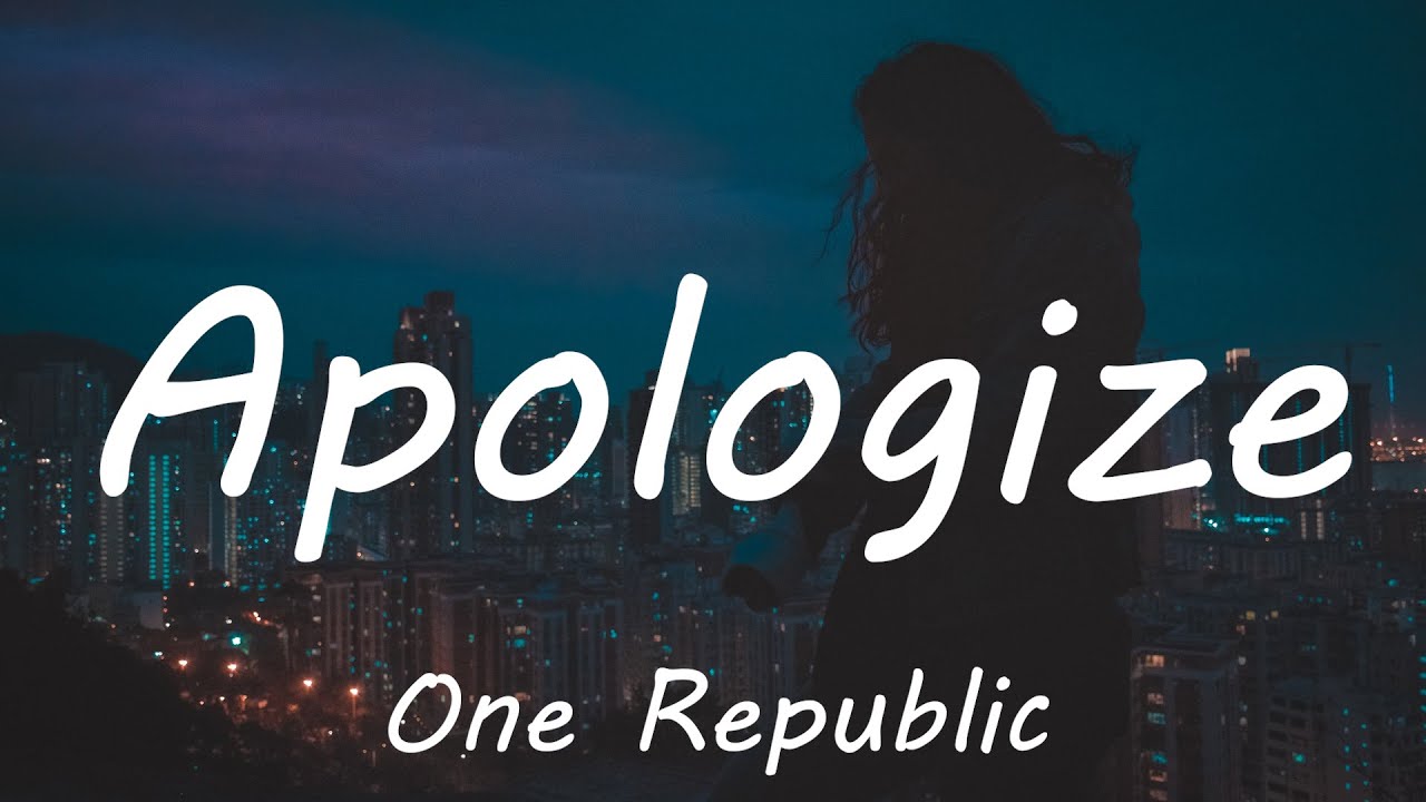 One Republic   Apologize Lyrics