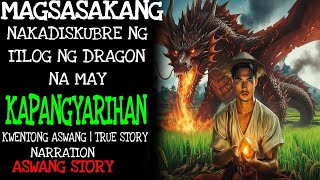 MAGSASAKANG NAKADISKUBRE NG ITLOG NG DRAGON NA MAY KAPANGYARIHAN | Kwentong Aswang | True Story