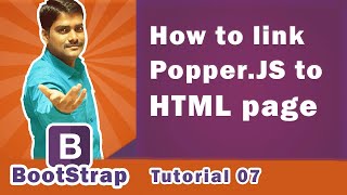 How to link Popper.js to HTML page | How to use Popper.js in HTML - Bootstrap Tutorial 07