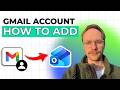 How to Add Gmail Account to Outlook [2026 Full Guide]