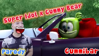 Super Idol X The Gummy Bear Song Parody