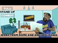 Work From Home & Online Classes | Tulu Standup Comedy | One Man Show