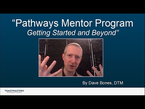 Toastmasters Pathways Mentor Program - Getting Started and Beyond (w ...