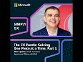 The CX Puzzle: Solving One Piece at a Time