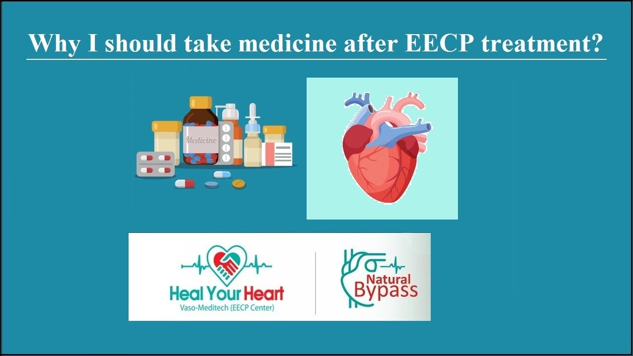 Why I should take medicine after EECP treatment? YouTube