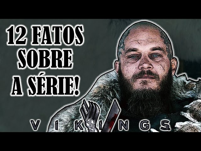 7 lendas por trás de alguns dos maiores personagens da série Vikings –  Fatos Desconhecidos