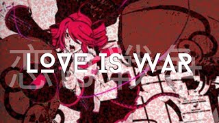LOVE IS WAR