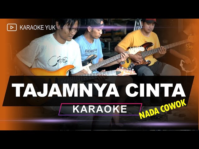 TAJAMNYA CINTA CELURIT CINTA KARAOKE NADA COWOK PRIA class=