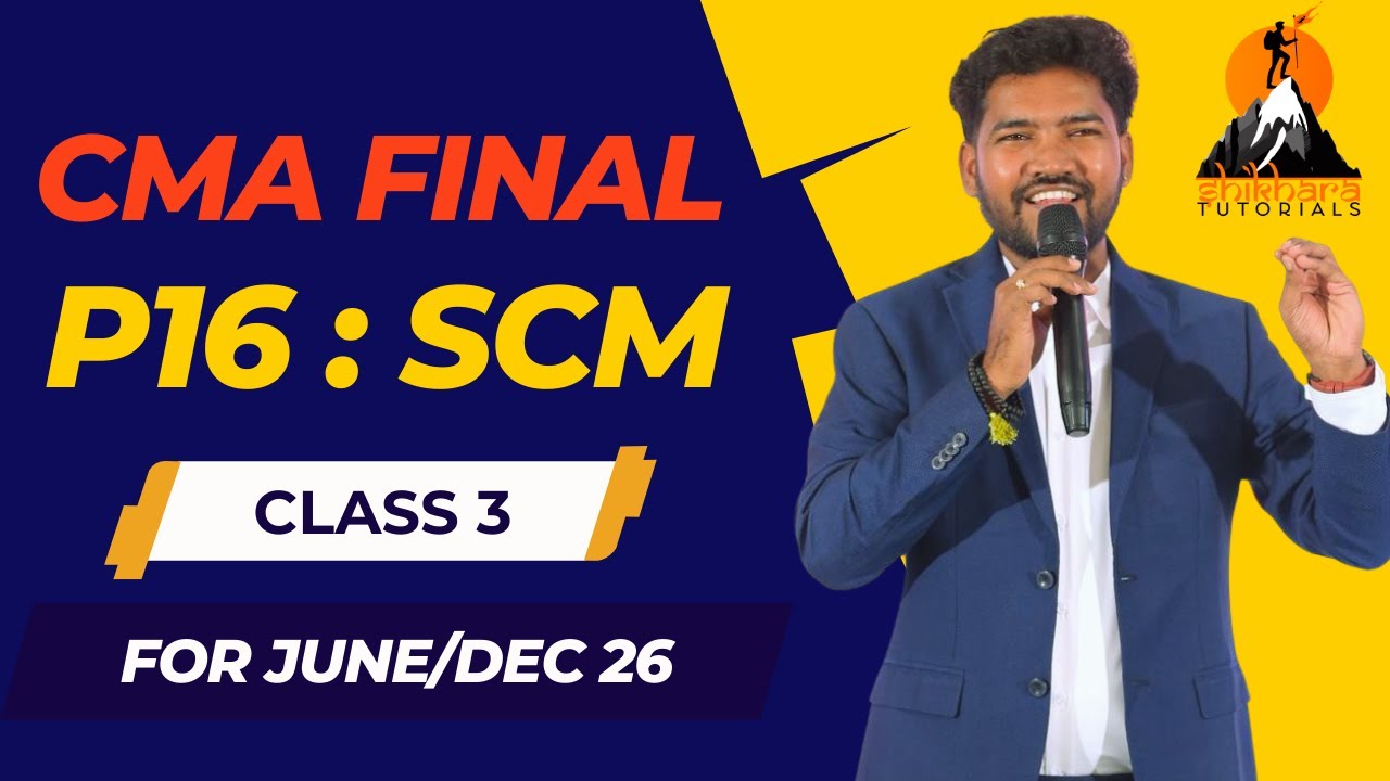 CMA FINAL | SCM | CLASS 3 | JUNE/DEC 2026 | 100% ENGLISH | CMA DQ NAWIN SIR | SHIKHARA TUTORIALS