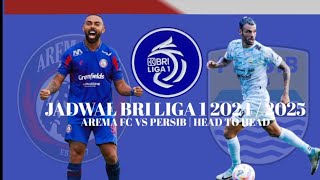 BIG MATCH!!! HEAD TO HEAD AREMA FC VS PERSIB PEKAN 20 - BRI Liga 1 Indonesia 2024/2025