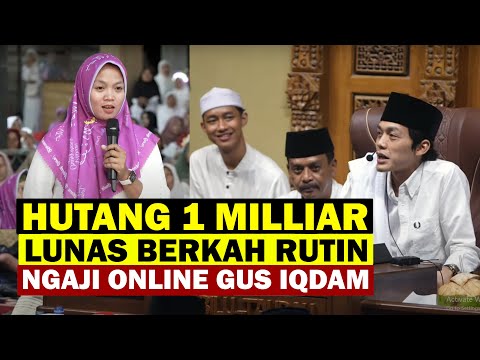 Hutang 1 M Lunas Berkah Rutin Ngaji Gus Iqdam