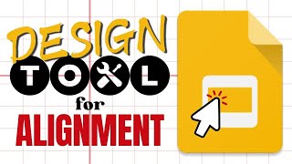 Use Design Tool for Alignments in Google Slides (Arrange Tool)