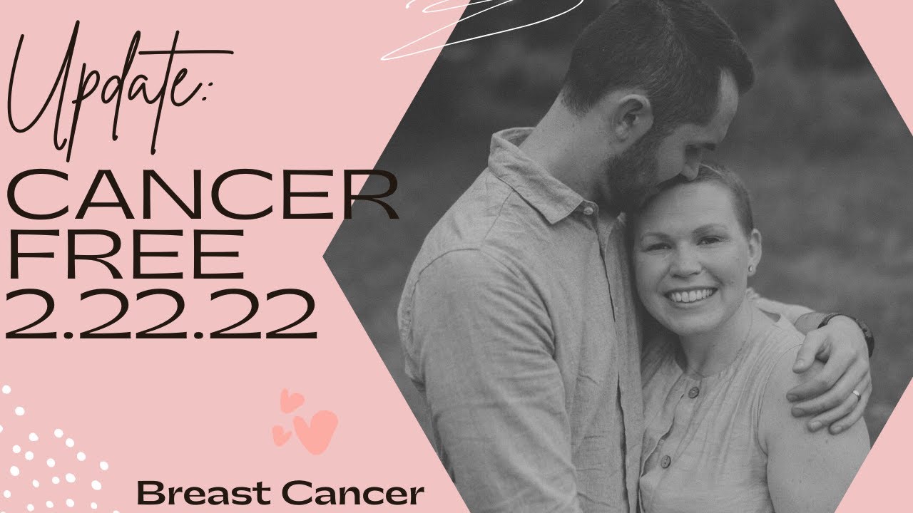 CANCER FREE! 2.22.2022