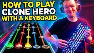 How to Play Clone Hero With a Keyboard Like a Guitar — Full Tutorial