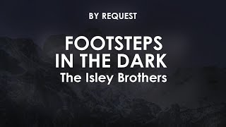 Footsteps In The Dark pts  1  2  The Isley Brothers