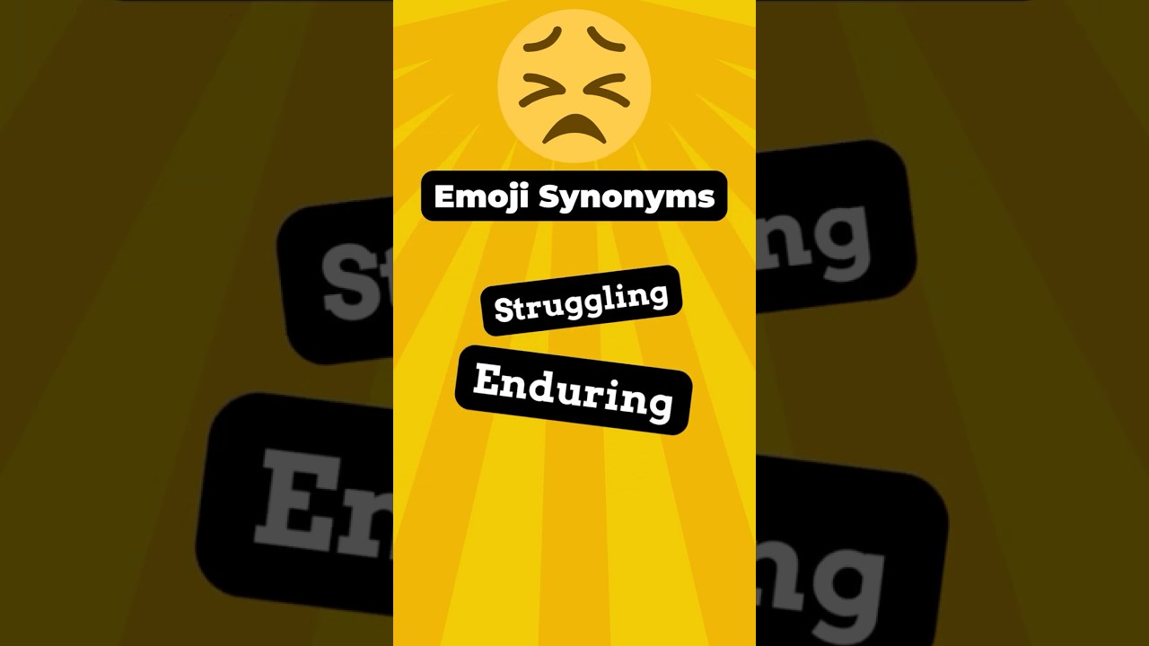 Emoji Vocabulary: 😣 Persevering Face Synonyms  
