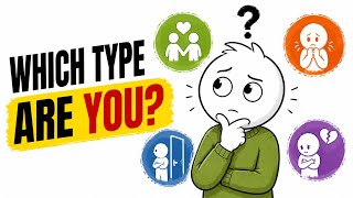 Why You Act This Way In Relationships (The 4 Attachment Styles)